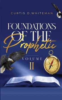 Paperback Foundations of the Prophetic (Volume. 2) Book