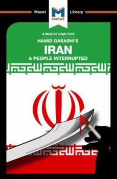 Paperback An Analysis of Hamid Dabashi's Iran: A People Interrupted Book