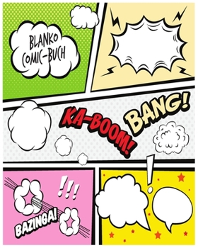 Blanko Comic Buch: Leeres Comicbuch zum selber zeichnen. Manga und Cartoons selbstgestalten. Blanko Skizzenbuch.