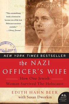 Paperback The Nazi Officer's Wife: How One Jewish Woman Survived the Holocaust Book