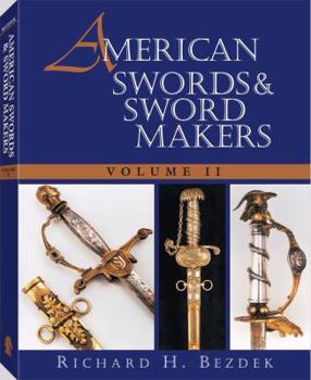 Paperback American Swords and Sword Makers, Vol. II Book