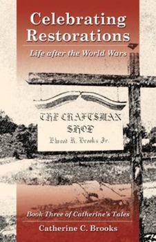 Celebrating Restorations: Life After the World Wars