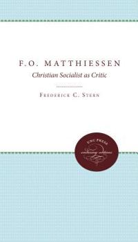 Paperback F.O. Matthiessen: Christian Socialist As Critic Book