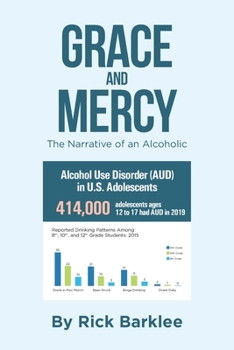 Paperback Grace and Mercy: The Narrative of an Alcoholic Book