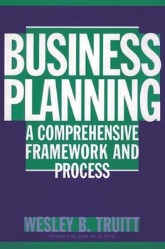 Hardcover Business Planning: A Comprehensive Framework and Process Book