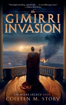 The Gimirri Invasion - Book #2 of the Midas Legacy