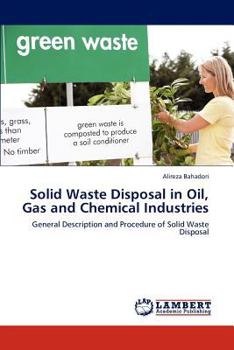 Paperback Solid Waste Disposal in Oil, Gas and Chemical Industries Book
