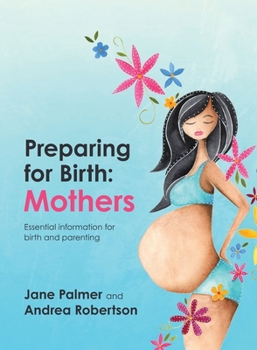 Paperback Preparing for Birth: Essential information for birth and parenting Book