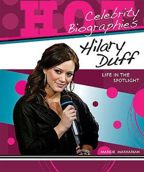 Library Binding Hilary Duff: Life in the Spotlight Book