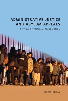 Paperback Administrative Justice and Asylum Appeals Book