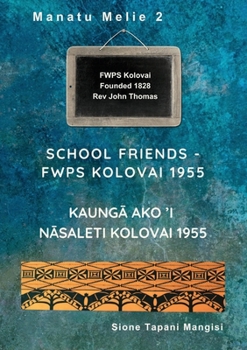 Paperback School Friends FWPS Kolovai 1955 Book