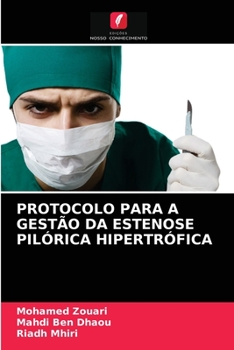 Paperback Protocolo Para a Gestão Da Estenose Pilórica Hipertrófica [Portuguese] Book