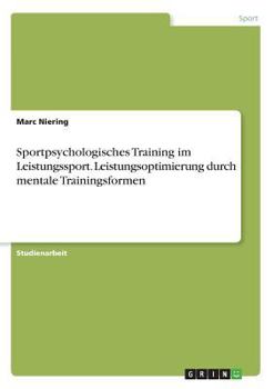 Paperback Sportpsychologisches Training im Leistungssport. Leistungsoptimierung durch mentale Trainingsformen [German] Book