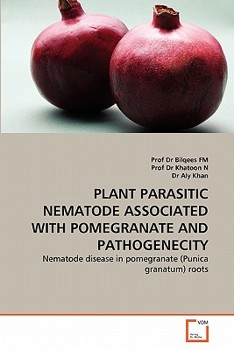 Paperback Plant Parasitic Nematode Associated with Pomegranate and Pathogenecity Book