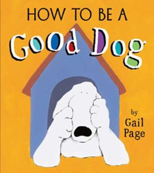 Paperback How to Be a Good Dog Book