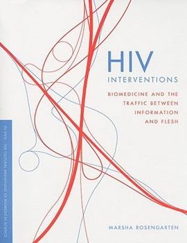 Paperback HIV Interventions: Biomedicine and the Traffic Between Information and Flesh Book