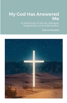 Paperback My God Has Answered Me Book