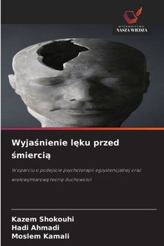 Paperback Wyjaśnienie lęku przed śmiercią [Polish] Book