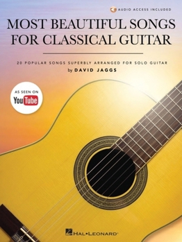 Paperback Most Beautiful Songs for Classical Guitar: 20 Popular Songs Superbly Arranged for Solo Guitar by David Jaggs with Demo Tracks and Performance Notes Book