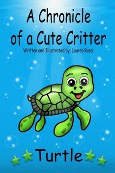 Paperback A Chronicle of a Cute Critter: Turtle Book