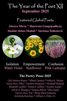 The Year of the Poet XII ~ September 2025 (The Year of the Poet: Poets Create Bridges of Cultural Understanding Poetry Series)