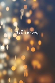 Paperback Sketchbook: Simple Minimalists Blank Paged Sketch Book - For Creative Artists Practicing Sketching Doodling Drawing Skills - Golde Book