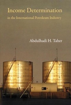 Hardcover Income Determination in the International Petroleum Industry Book