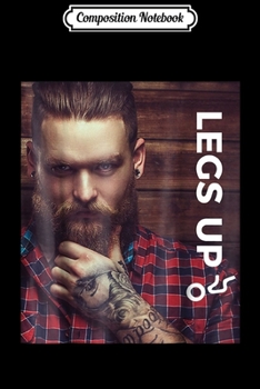 Composition Notebook: Gay Bear Bottom Lumberjack Leg's Up Pride Journal/Notebook Blank Lined Ruled 6x9 100 Pages