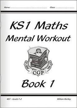 KS1 Mental Maths Workout - Book 1, Levels 1-2: Levels 1-2 Bk. 1
