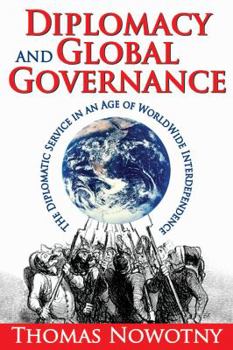Paperback Diplomacy and Global Governance: The Diplomatic Service in an Age of Worldwide Interdependence Book