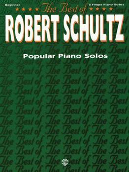 Paperback The Best of Robert Schultz: Popular Piano Solos Book