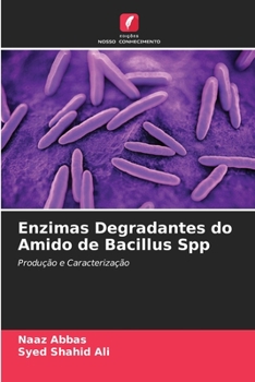 Paperback Enzimas Degradantes do Amido de Bacillus Spp [Portuguese] Book