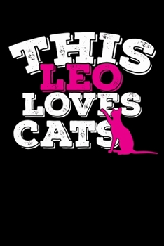 This Leo Loves Cats Notebook: 100 Wide Ruled Lined Pages