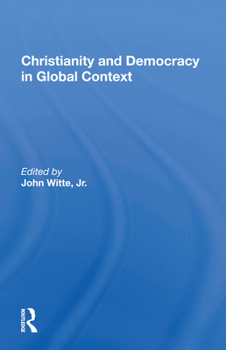 Paperback Christianity and Democracy in Global Context Book