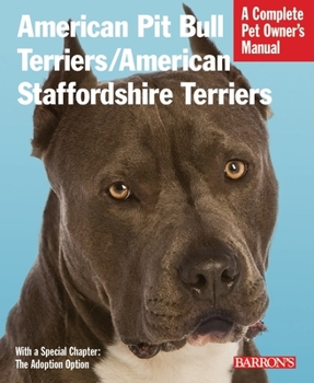 Paperback American Pit Bull Terriers/American Staffordshire Terriers: Everything about Purchase, Housing, Care, Nutrition, and Health Care Book