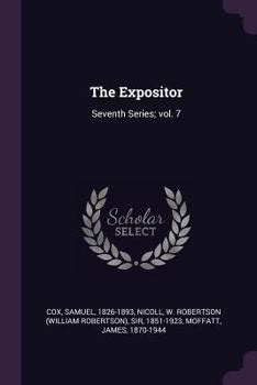 Paperback The Expositor: Seventh Series; vol. 7 Book