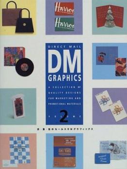 Hardcover Direct Mail Graphics: A Follow-Up Ed. to Our Widely Acclaimed Collection of Direct... Book