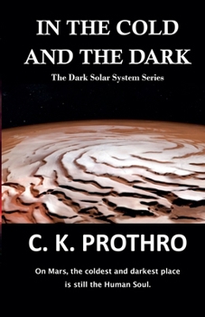 Paperback In the Cold and the Dark Book