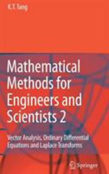 Hardcover Mathematical Methods for Engineers and Scientists 2: Vector Analysis, Ordinary Differential Equations and Laplace Transforms Book