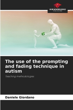 Paperback The use of the prompting and fading technique in autism Book