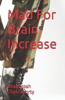 Mad For Brain Increase