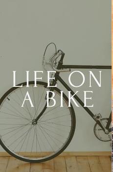 Hardcover Life on a bike Book