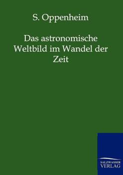 Paperback Das Astronomische Weltbild Im Wandel Der Zeit [German] Book