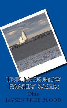 Paperback The Morrow Family Saga: Ohio Book