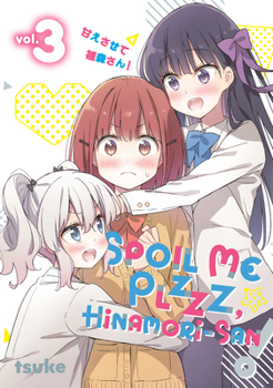 Paperback Spoil Me Plzzz, Hinamori-San! 3 Book