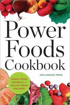 Paperback Power Foods Cookbook: Power Food Recipes for a Healthy Brain and Body Book