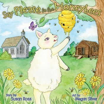 Paperback Say Please to the Honeybees Book