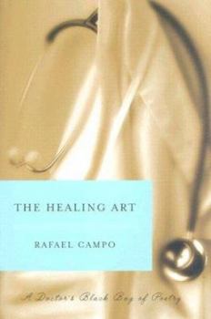 Hardcover The Healing Art: A Doctor's Black Bag of Poetry Book