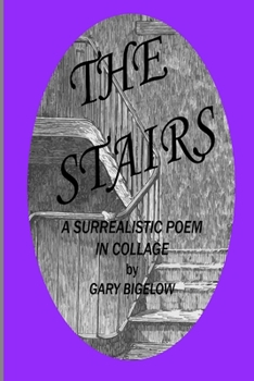 Paperback The Stairs: A Surrealistic Poem in Collage Book