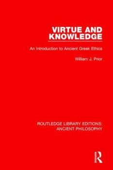 Paperback Virtue and Knowledge: An Introduction to Ancient Greek Ethics Book